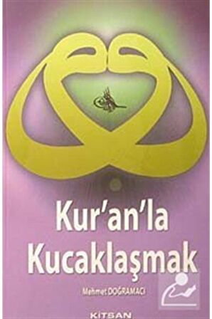 Kur’an’la Kucaklaşmak