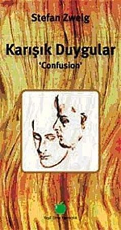 Karışık Duygular 'Confusion' / Stefan Zweig