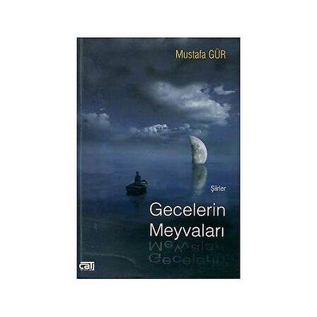 Gecelerin Meyvaları