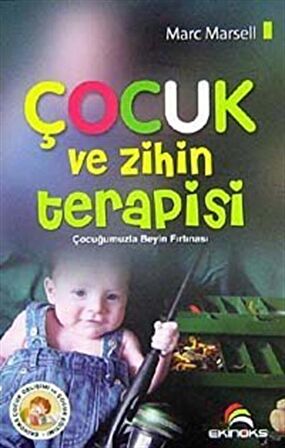 Çocuk ve Zihin Terapisi / Marc Marsell
