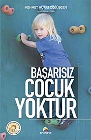 Başarısız Çocuk Yoktur / Mehmet Murat Döğüşgen