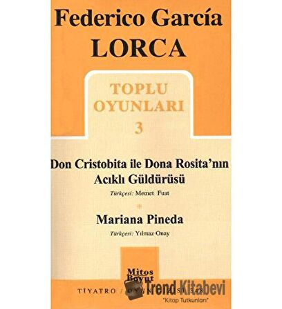 Toplu Oyunları 3 - Don Cristobita ile Dona Rosita’nın Acıklı Güldürüsü - Mariana Pineda