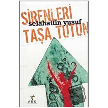 Sirenleri Taşa Tutun