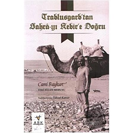 Trablusgarp'tan Sahra-yı Kebir'e Doğru