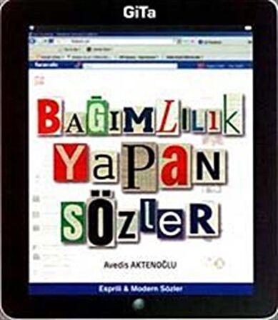 Bağımlılık Yapan Sözler