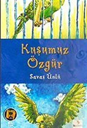 Kuşumuz Özgür / Savaş Ünlü