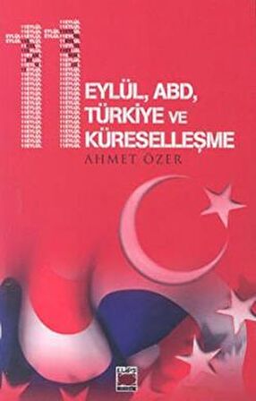 11 Eylül, ABD, Türkiye ve Küreselleşme