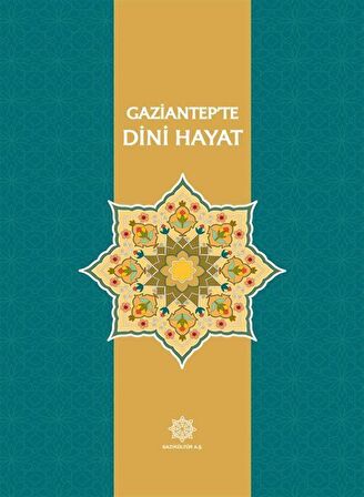 Gaziantep'te Dini Hayat / Kolektif