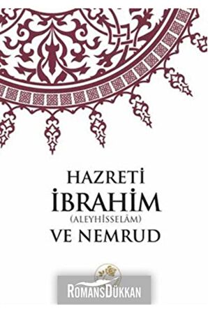 Hz. Ibrahim (A.S) Ve Nemrud - Kolektif