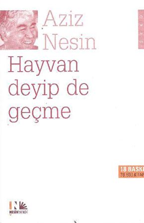 Hayvan Deyip de Geçme