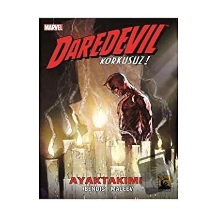 Daredevil Korkusuz Cilt: 3 - Ayak Takımı