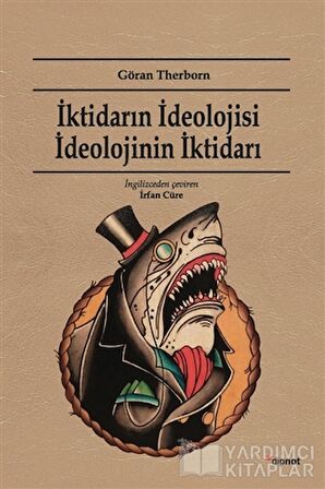 İktidarın İdeolojisi İdeolojinin İktidarı