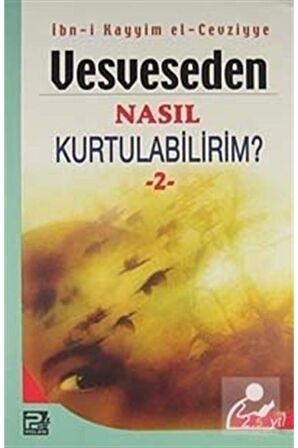 Vesveseden Nasıl Kurtulabilirim? - 2