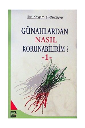 Günahlardan Nasıl Korunabilirim? - 1