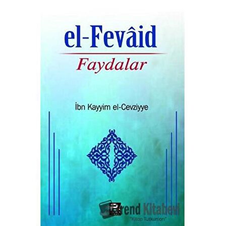 El-Fevaid - Faydalar