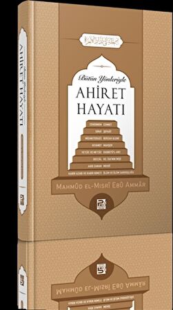 Bütün Yönleriyle Ahiret Hayatı