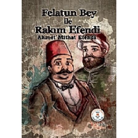 Felatun Bey ile Rakım Efendi