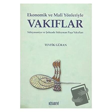 Ekonomik ve Mali Yönleriyle Vakıflar