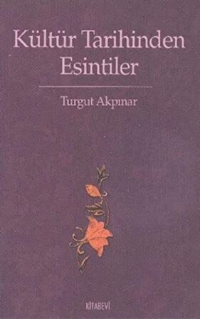 Kültür Tarihinden Esintiler