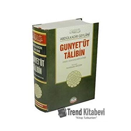 Gunyet’üt Talibin : Hakkı Arıyanların Kitabı