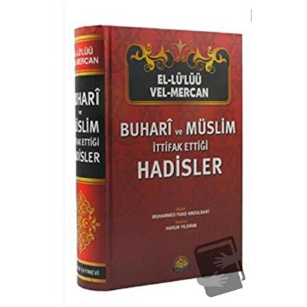 Buhari ve Müslim İttifak Ettiği Hadisler