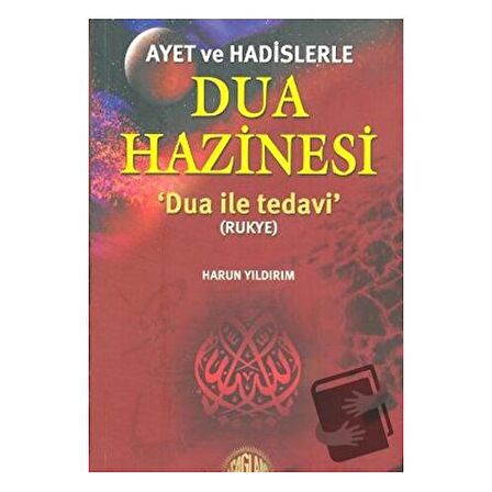 Ayet ve Hadislerle Dua Hazinesi