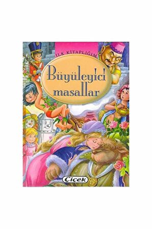 İlk Kitaplığım: Büyüleyici Masallar