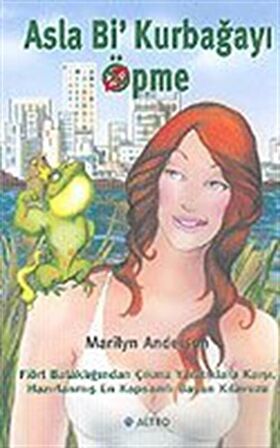 Asla Bi' Kurbağayı Öpme / Marilyn Anderson