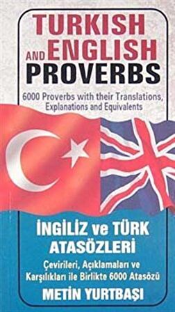Turkish and English Proverbs / İngiliz ve Türk Atasözleri / Metin Yurtbaşı