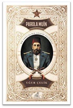 Parola Muin / Uğur Çelik