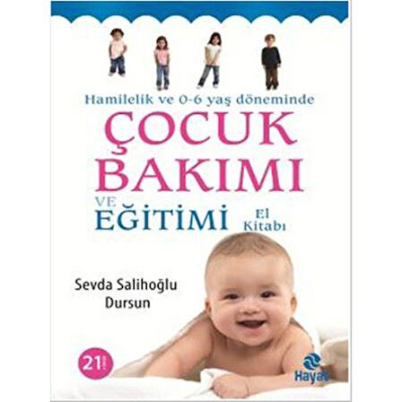 Çocuk Bakımı ve Eğitimi El Kitabı  -  Sevda Salihoğlu Dursun .