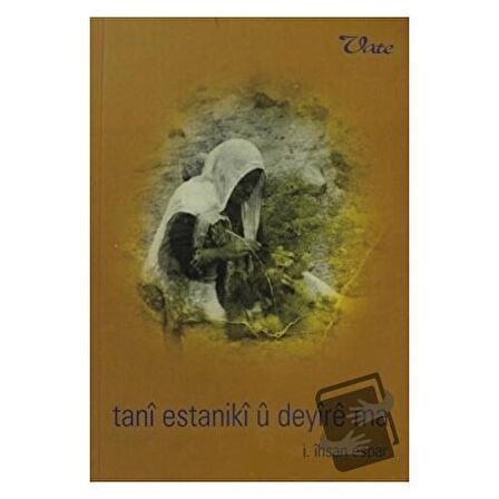 Tanı Estanikı u Deyıre ma