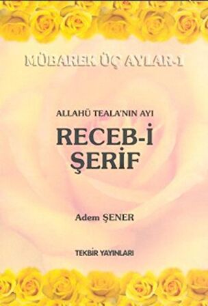 Allahü Teala'nın Ayı Receb-i Şerif