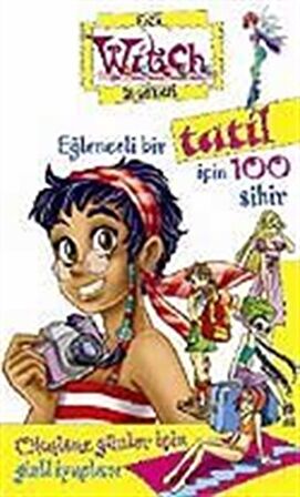 Eğlenceli Bir Tatil İçin 100 Sihir