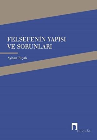 Felsefenin Yapısı ve Sorunları