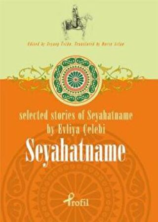 Selected Stories of Seyahatname by Evliya Çelebi Seyahatname