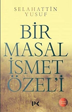 Kitap: Bir Masal İsmet Özeli