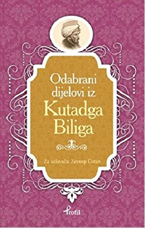 Kutadgu Bilig - Boşnakça Seçme Hikayeler