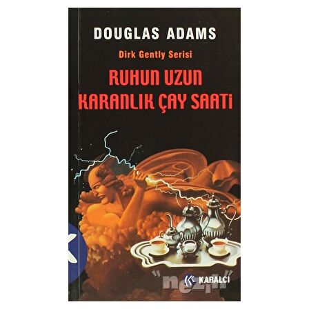 Ruhun Uzun Karanlık Çay Saati