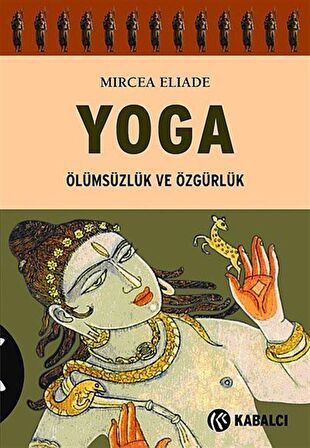 Yoga & Ölümsüzlük ve Özgürlük / Mircea Eliade