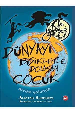 Dünyayı Bisikletle Dolaşan Çocuk - Afrika Yolunda