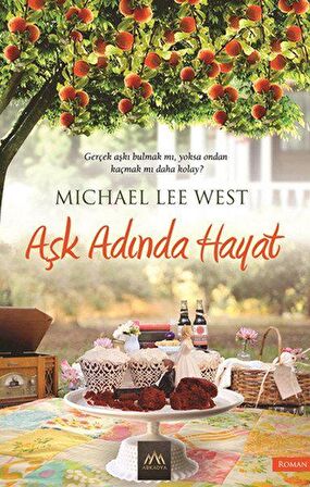 Aşk Adında Hayat - Michael Lee West - Arkadya Yayınları