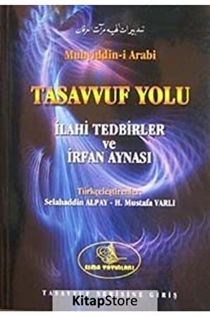 Tasavvuf Yolu & İlahi Tedbirler ve İrfan Aynası