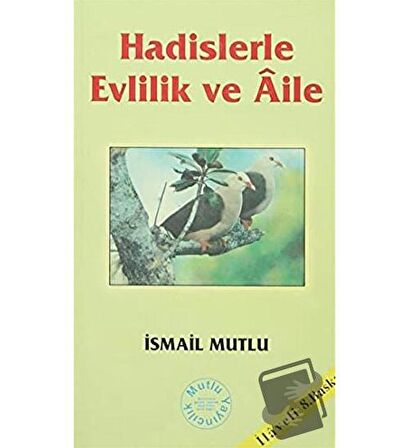Hadislerle Evlilik ve Aile