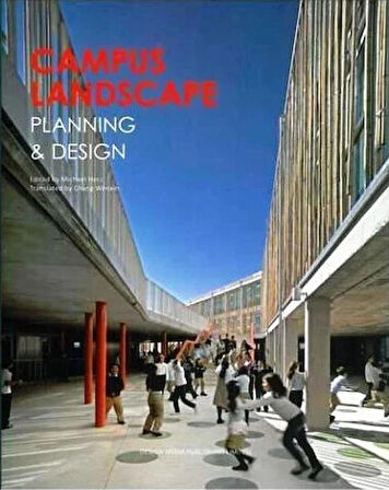 Campus Landscape Planning & Design (Kampüslerde Peyzaj Tasarımı)