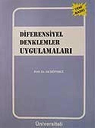 Diferensiyel Denklemler Uygulamaları / Prof. Dr. Ali Dönmez