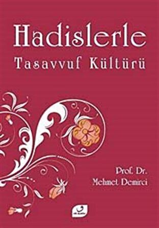 Hadislerle Tasavvuf Kültürü