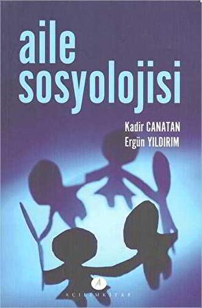 Aile Sosyolojisi - Ergün Yıldırım - Açılım Kitap