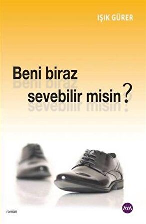 Beni Biraz Sevebilir Misin?