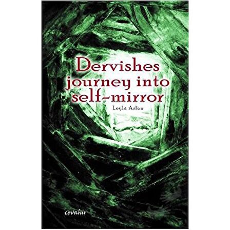 Dervishes Journey İnto Self-Mirror